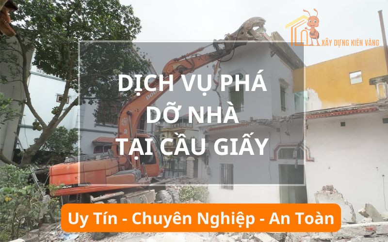 Dịch vụ phá dỡ nhà, công trình Cầu Giấy