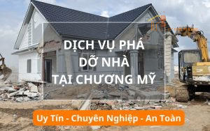 Dịch vụ phá dỡ nhà, công trình Chương Mỹ