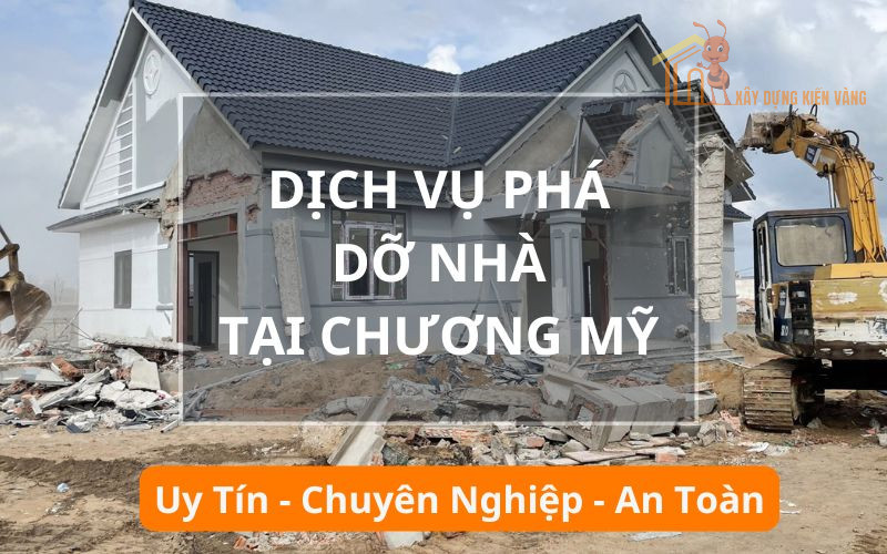 Dịch vụ phá dỡ nhà, công trình Chương Mỹ