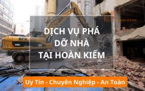Dịch vụ phá dỡ nhà, công trình Hoàn Kiếm