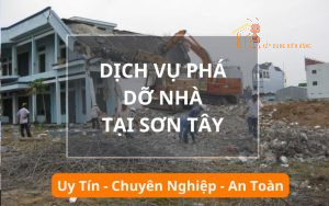 Dịch vụ phá dỡ nhà, công trình Sơn Tây