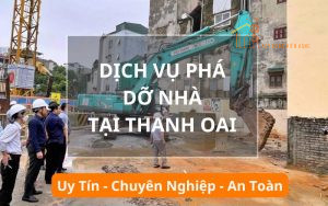 Dịch vụ phá dỡ nhà, công trình Thanh Oai