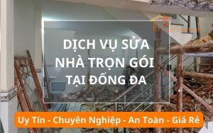 Dịch vụ sửa nhà trọn gói tại Đống Đa