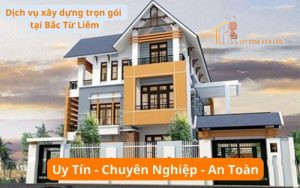 Dịch Vụ Xây Nhà Trọn Gói Bắc Từ Liêm