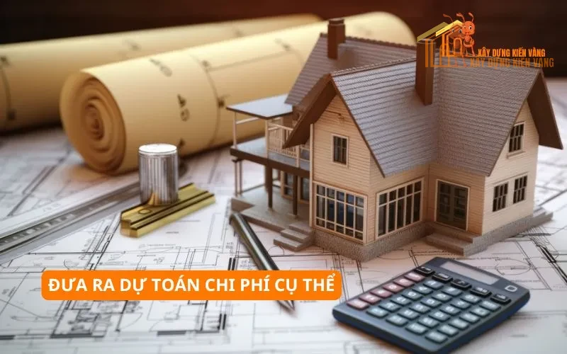 Đưa ra dự toán chi phí cụ thể Đưa ra dự toán chi phí cụ thể